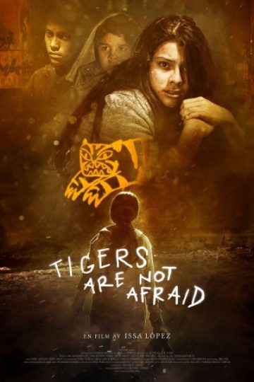 Tigers Are Not Afraid 2017 Dual Audio Hindi English Movie