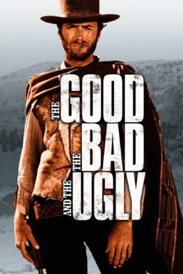 The Good the Bad and the Ugly 1966 Movie