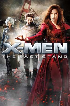 Download X-Men: The Last Stand (2006) Dual Audio {Hindi-English} Movie 480p | 720p | 1080p BluRay 350MB | 900MB