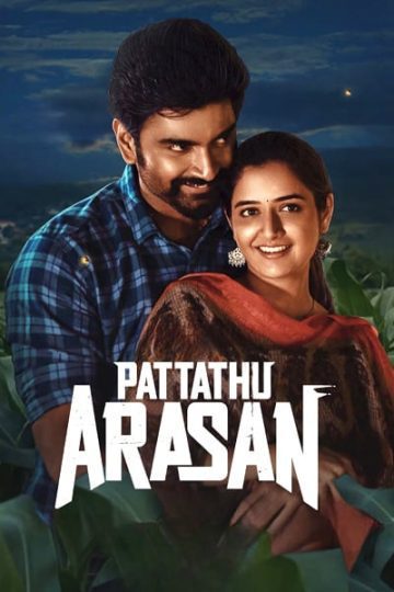 Download Pattathu Arasan (2022) Dual Audio {Hindi-Tamil} Movie 480p | 720p | 1080p WEB-DL ESub