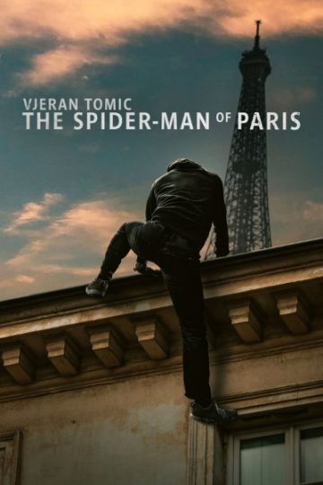 Download Vjeran Tomic The Spider-Man of Paris (2023) Dual Audio [English-French] Movie 480p | 720p | 1080p BluRay ESub