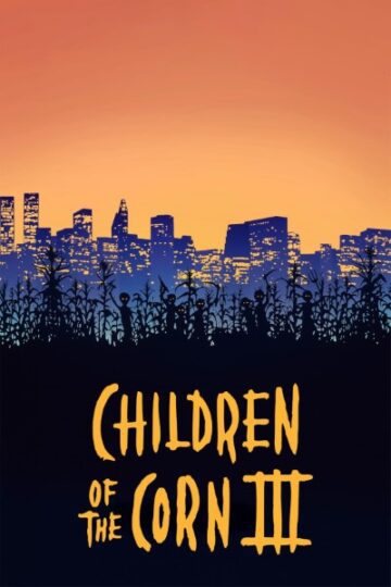 Download Children of the Corn III: Urban Harvest (1995) English Movie 480p | 720p BluRay ESub